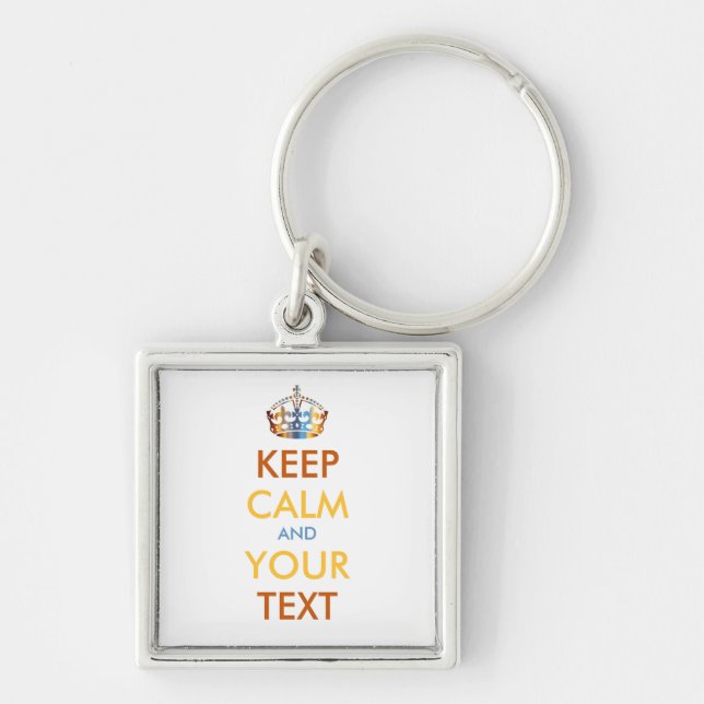 Llavero MANTENER CALMA Y TU TEXTO - texto personalizado (Frente)