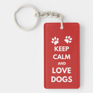 Llavero Mantener la calma y amar a los perros