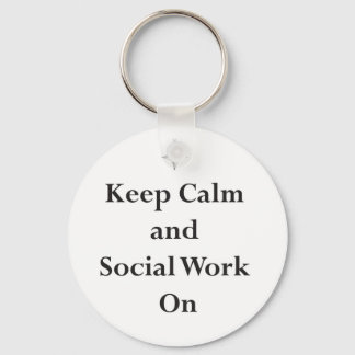 Llavero Mantener la calma y el trabajo social en