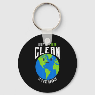 Llavero Mantener La Tierra Limpia No Es Urano Camiseta Div