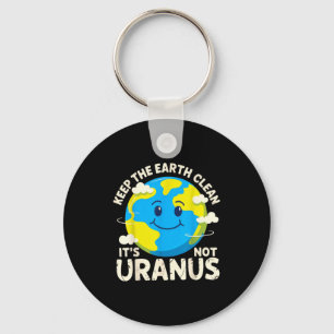 Llavero Mantener la tierra limpia no urano ambientalista
