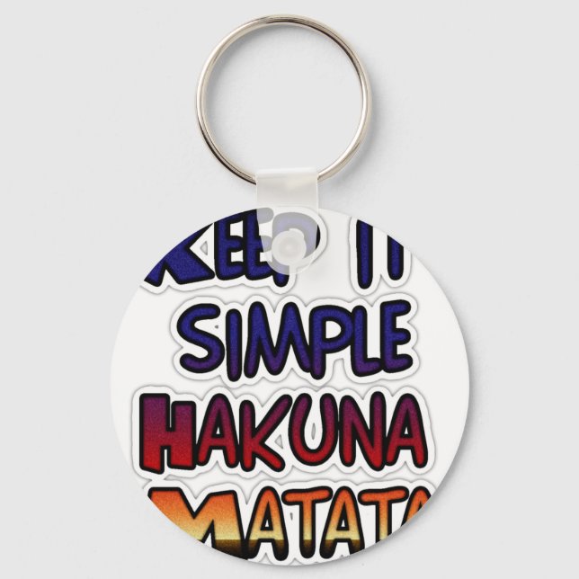 Llavero Mantenerlo simple Hakuna Matata Imprimir arte (Anverso)