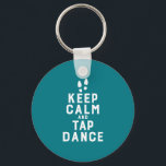 Llavero Mantengan la calma y bailen bailando divertidos co<br><div class="desc">Mantén la calma y baila el tafetán. Gracioso diseño de grifo para los que les encanta bailar cuando escuchan la música. Guay y mercancía simple para bailarín de grifo profesional. Perfecto para celebrar el Día Nacional de la Baile Tap. Regalo de Navidades y regalo de cumpleaños para la familia y...</div>