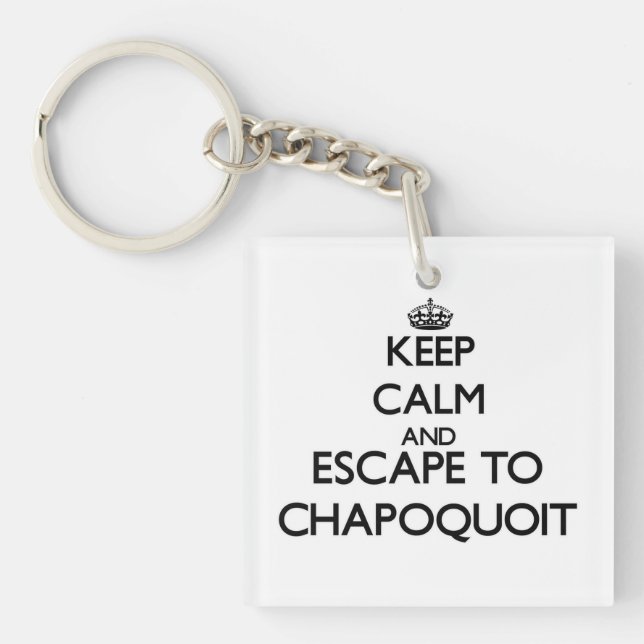 Llavero Mantengan la calma y escapen a Chapoquoit Massachu (Frente)