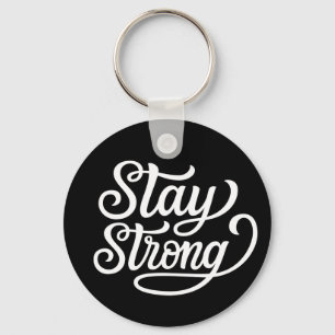 Llavero Manténgase fuerte