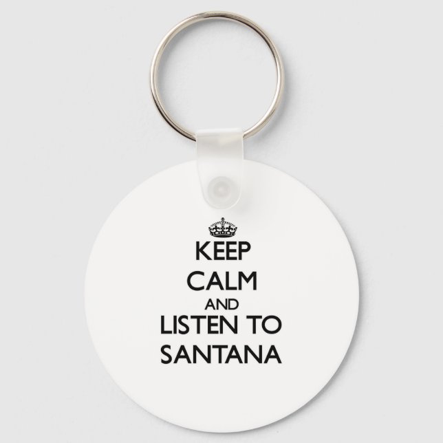 Llavero Mantente tranquilo y escucha Santana (Anverso)