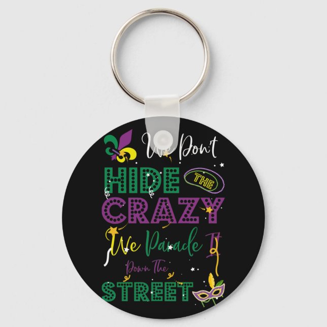 Llavero Mardi Gras No escondemos la loca calle del desfile (Anverso)