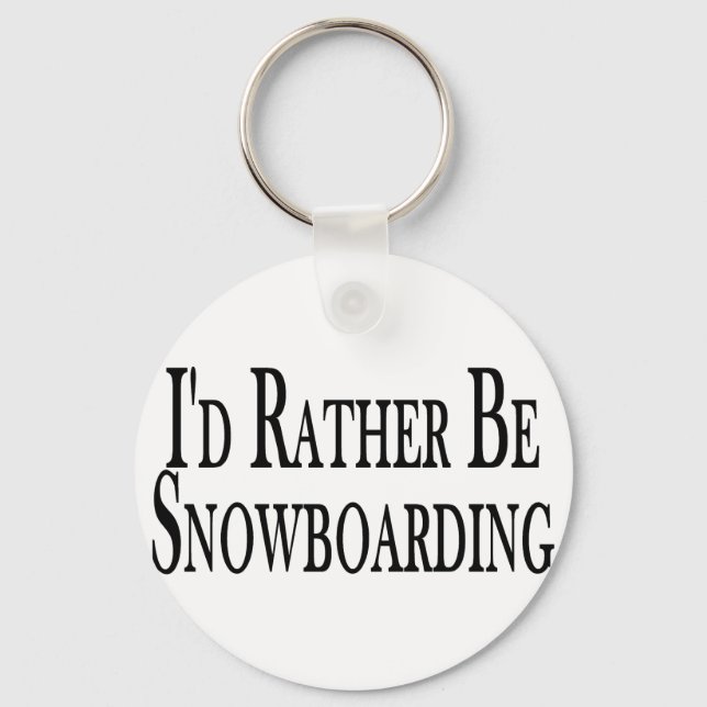 Llavero Más bien ser snowboard (Anverso)