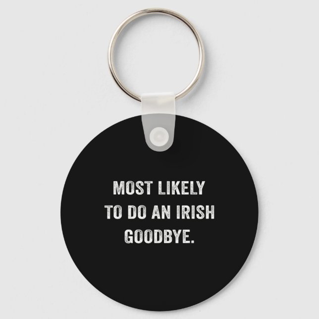 Llavero Más Probable De Hacer Un Adiós Irlandés 6  (Anverso)