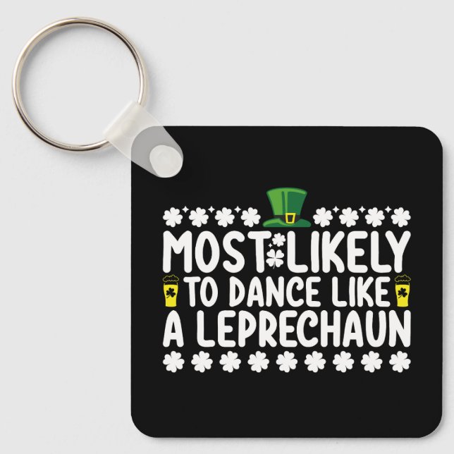 Llavero Más Probable Que Baile Como Un Duende St Patricks (Anverso)