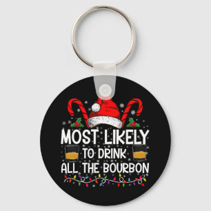 Llavero Más Probable Que Beba Todo El Bourbon Navidad