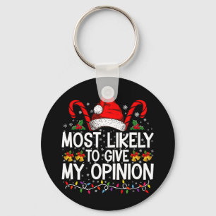 Llavero Más Probable Que Dé Mi Opinión Divertida Navidad