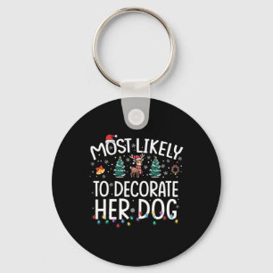 Llavero Más Probable Que Decore A Su Perro Divertida Navid