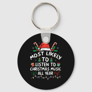 Llavero Más Probable Que Escuche Música De Navidad Todo El