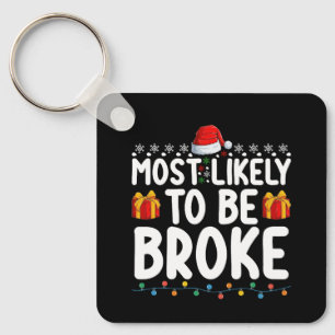Llavero Más Probable Que Esté Sin Dinero Divertida Navidad