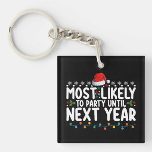 Llavero Más Probable Que Festeje Hasta La Navidad Del Próx