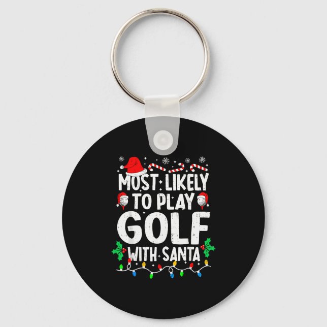 Llavero Más Probable Que Juegue Golf Con Santa Divertido A (Anverso)