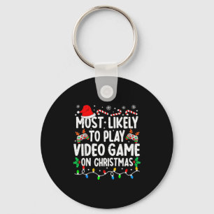 Llavero Más Probable Que Juegue Videojuegos En Navidad Fam