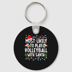 Llavero Más Probable Que Juegue Voleibol Con Santa Matchin
