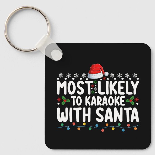 Llavero Más Probable Que Karaoke Con Santa Navidad (Anverso)