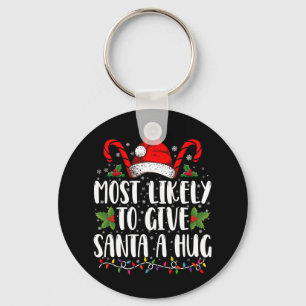Llavero Más Probable Que Le Dé Un Abrazo A Santa En Navida
