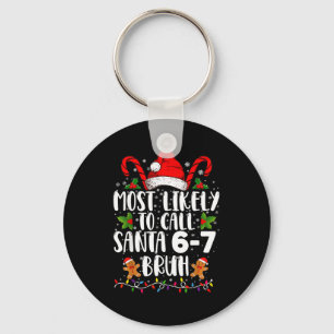 Llavero Más Probable Que Llame a Santa 6-7 Bruh Meme Diver