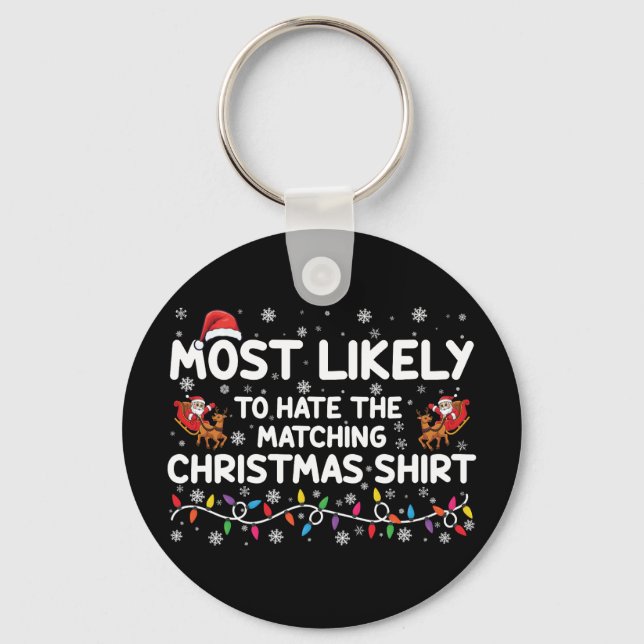 Llavero Más Probable Que Odie La Navidad Combinada  (Anverso)