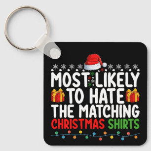 Llavero Más Probable Que Odie Las Camisetas De Navidad A J