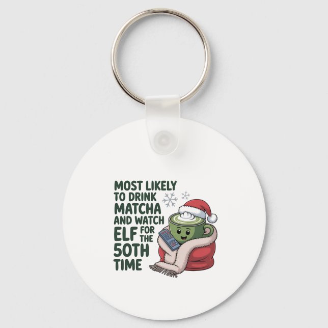 Llavero Más Propenso a Beber Matcha y Ver Elf Xmas  (Anverso)