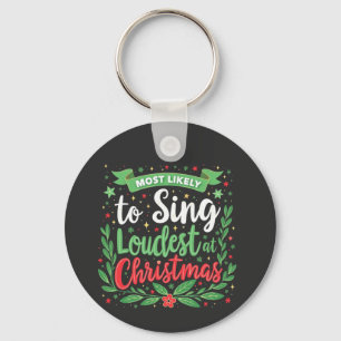 Llavero Más Propenso a Cantar más Fuerte en Navidad