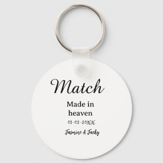 Llavero Match made in heaven add name date simple calligra