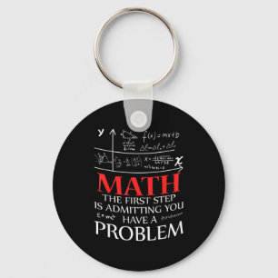 Llavero Matemáticas El Primer Paso Es Admitir Que Tienes U