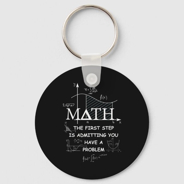 Llavero Matemáticas El Primer Paso Es Admitir Que Tienes U (Anverso)