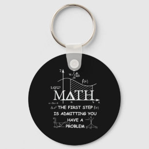 Llavero Matemáticas El Primer Paso Es Admitir Que Tienes U