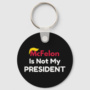 Llavero Mcfelon No Es Mi Presidente _1
