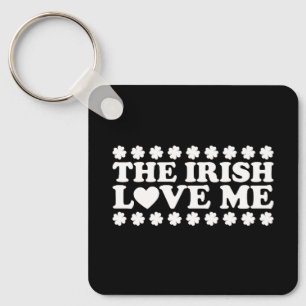 Llavero Me aman los irlandeses Shamrock Día de San Patrici