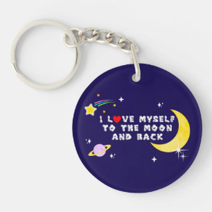 Llavero Me amo a mí mismo a la luna y a la reafirmación po
