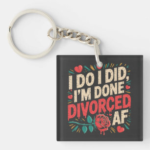 Llavero Me Caso Me Casé Estoy Hecha Divorciada de Morir Ri