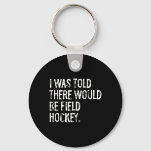 Llavero Me dijeron que habría hockey sobre hierba