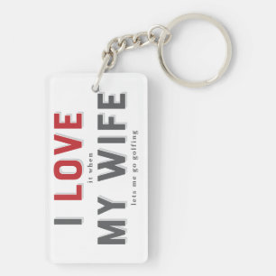 Llavero Me Encanta Cuando Mi Esposa Keychain
