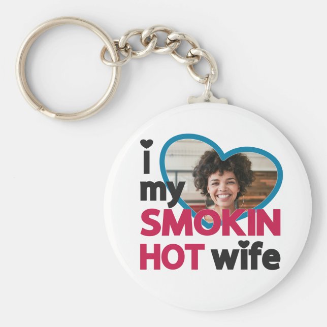 Llavero Me encanta mi foto de una mujer ahumada y caliente (Frente)