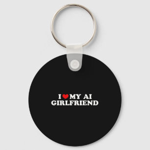 Llavero Me Encanta Mi Gráfica Graciosa Ai Girlfriend