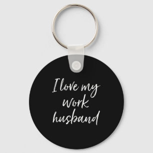Llavero Me encanta mi marido de trabajo para esposa de tra