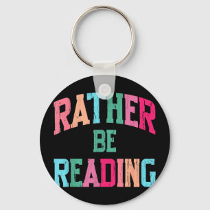 Llavero Me encantaría estar leyendo amante de los libros d