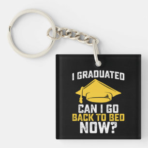 Llavero Me gradué ¿Puedo volver a la cama ahora Graduación