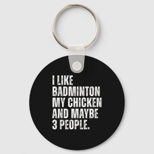 Llavero Me Gusta Amante Del Bádminton Mi Pollo Mascota Fra