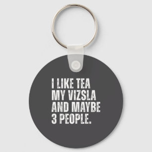 Llavero Me Gusta El Té Mi Dueño De Perro Vizsla Amante Del