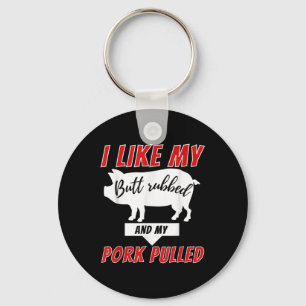 Llavero Me Gusta Mi Butt Rubbed - Funny Bbq Smoker Barbecu