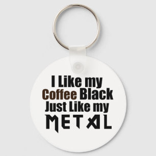 Llavero Me Gusta mi café negro igual que mi Metalizado