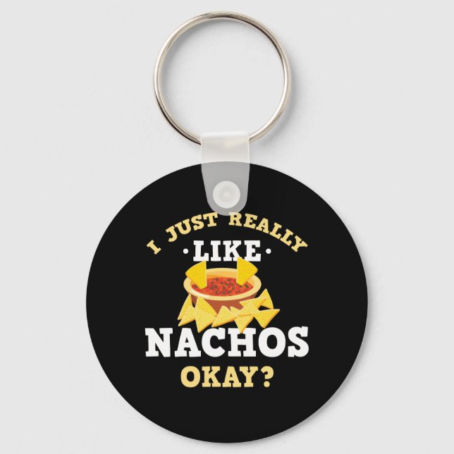 Llavero Me Gusta Mucho Nachos Cita Graciosa Keychain (Anverso)